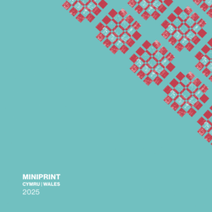 MINIPRINT CYMRU | WALES - PUBLICATION 2025
