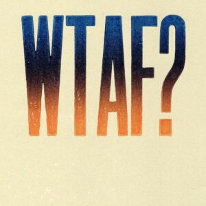 Rose Davies | WTAF letterpress 10x15cm £60.00